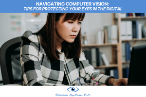 Navigating Computer Vision Tips for Protecting Your Eyes in the Digital Age